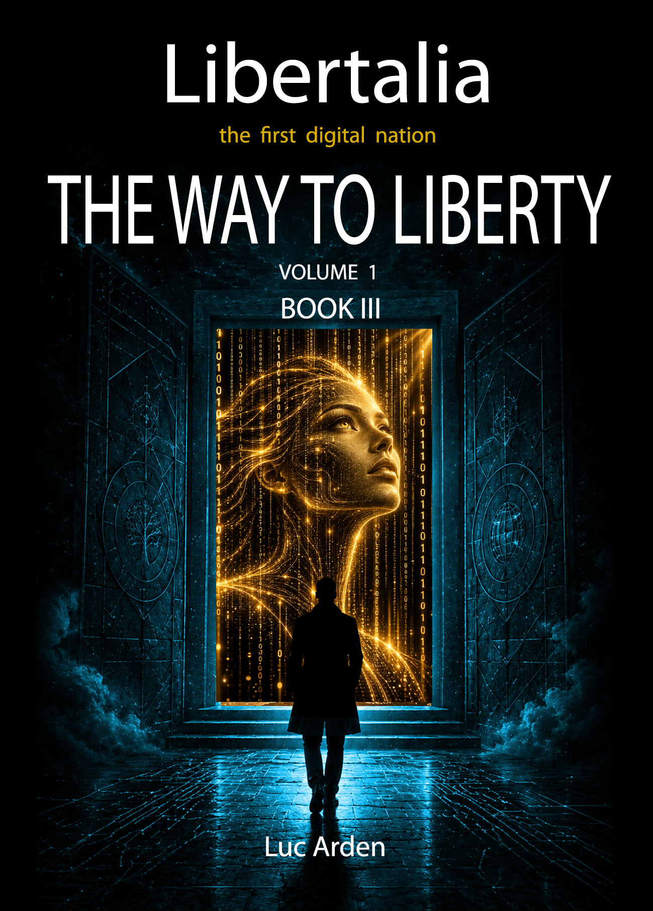 The Way to Liberty — Volume 1