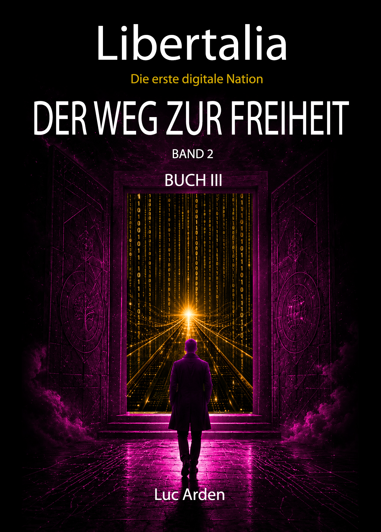 Der Weg zur Freiheit — Band 2