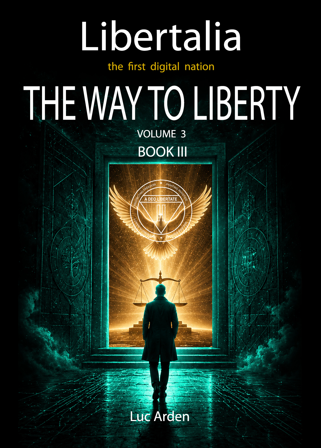 The Way to Liberty — Volume 3